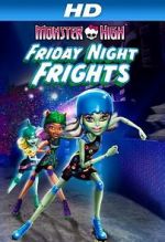 Watch Monster High: Friday Night Frights Megavideo