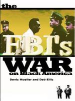 Watch The FBI\'s War on Black America Megavideo