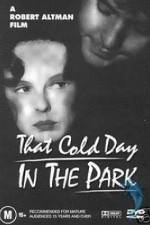 Watch That Cold Day in the Park Megavideo