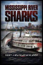 Watch Mississippi River Sharks Megavideo