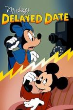 Watch Mickey\'s Delayed Date Megavideo