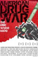 Watch American Drug War The Last White Hope Megavideo