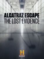 Watch Alcatraz Escape: The Lost Evidence Megavideo
