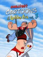 Watch Greatest Cartoons of the Golden Era Vol. 3 Megavideo