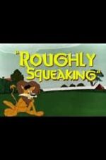 Watch Roughly Squeaking (Short 1946) Megavideo