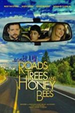 Watch Roads, Trees and Honey Bees Megavideo
