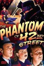 Watch The Phantom of 42nd Street Megavideo