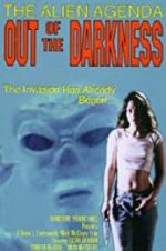 Watch Alien Agenda: Out of the Darkness Megavideo