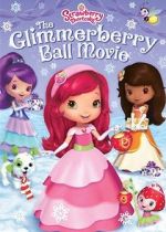 Watch Strawberry Shortcake: The Glimmerberry Ball Movie Megavideo