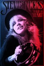 Watch Stevie Nicks: Wild at Heart Megavideo