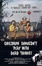 Watch Children Shouldn\'t Play with Dead Things Megavideo