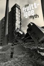 Watch The Pruitt-Igoe Myth Megavideo