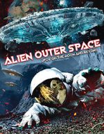 Watch Alien Outer Space: UFOs on the Moon and Beyond Megavideo