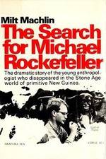 Watch The Search for Michael Rockefeller Megavideo
