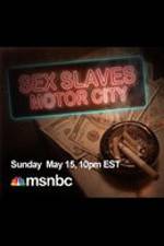 Watch Sex Slaves: Motor City Teens Megavideo