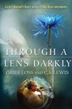 Watch Through a Lens Darkly: Grief, Loss and C.S. Lewis Megavideo