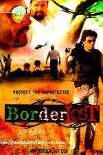 Watch Border Lost Megavideo