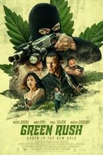 Watch Green Rush Megavideo