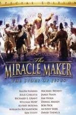 Watch The Miracle Maker Megavideo