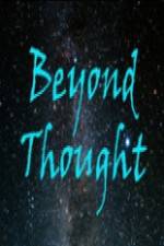 Watch Beyond Thought Megavideo