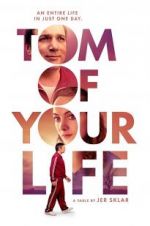 Watch Tom of Your Life Megavideo