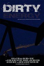 Watch Dirty Energy Megavideo