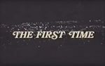 Watch The First Time Megavideo