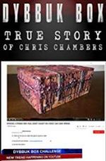 Watch Dybbuk Box: The Story of Chris Chambers Megavideo