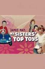 Watch James May: My Sisters\' Top Toys Megavideo