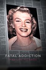 Fatal Addiction: Marilyn Monroe megavideo