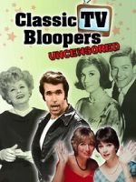 Watch Classic TV Bloopers Uncensored Megavideo