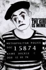 Watch The Girl Is Mime Megavideo