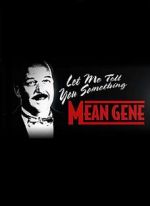 Watch WWE: Let Me Tell You Something Mean Gene Megavideo
