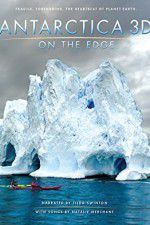 Watch Antarctica 3D: On the Edge Megavideo