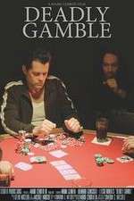 Watch Deadly Gamble Megavideo