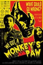 Watch We Got a Monkey\'s Paw Megavideo