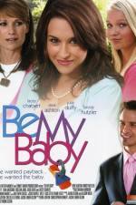 Watch Be My Baby Megavideo