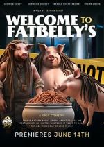 Watch Welcome to Fatbellys Megavideo