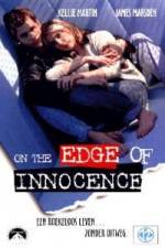 Watch On the Edge of Innocence Megavideo