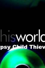 Watch Gypsy Child Thieves Megavideo