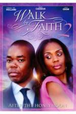 Watch Walk by Faith: After the HoneyMoon Megavideo