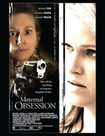 Watch Maternal Obsession Megavideo