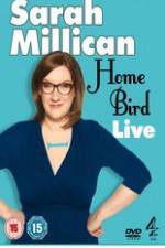 Watch Sarah Millican - Home Bird Live Megavideo