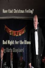 Watch Bad Night for the Blues Megavideo