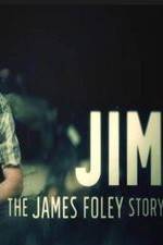 Watch Jim: The James Foley Story Megavideo