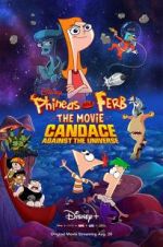 Watch Phineas and Ferb the Movie: Candace Against the Universe Megavideo