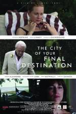 Watch The City of Your Final Destination Megavideo