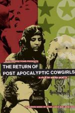 Watch The Return of Post Apocalyptic Cowgirls Megavideo