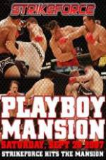 Watch Strikeforce At The Playboy Mansion Megavideo