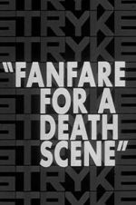 Watch Fanfare for a Death Scene Megavideo